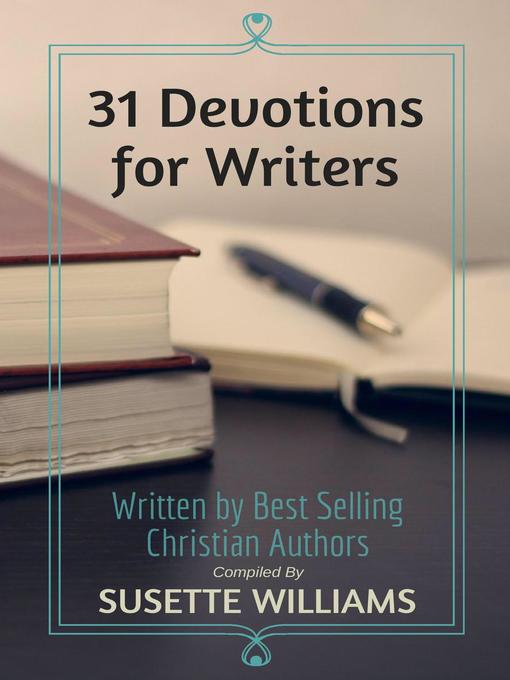 Title details for 31 Devotions for Writers by Susette Williams - Wait list